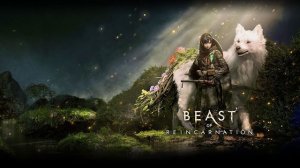 Сосалик (Action RPG)! Девчуля с Волком! Beast of Reincarnation! ч.10