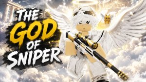 The god of sniper
