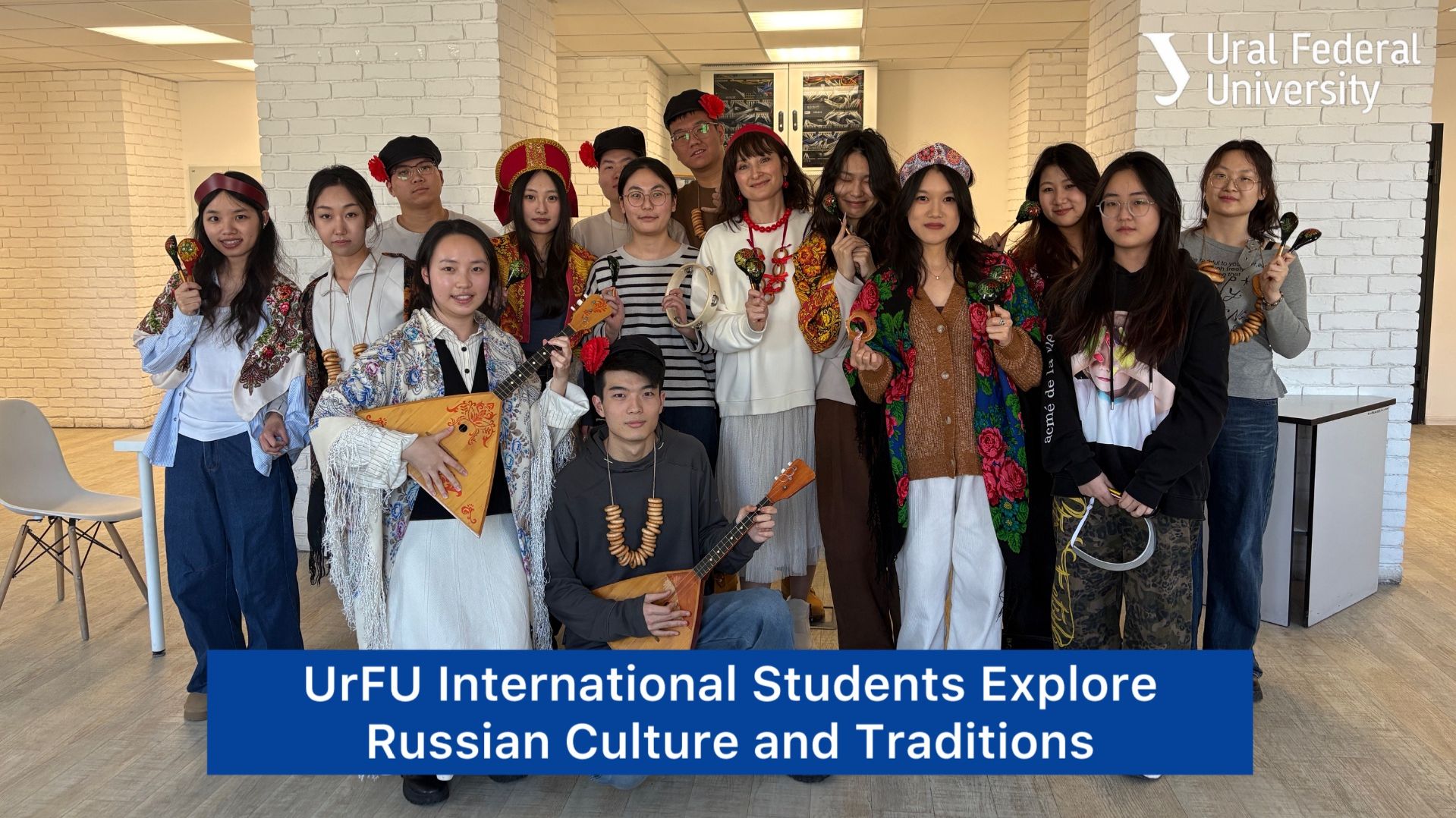 UrFU International Students Explore Russian Culture And Traditions
