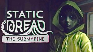 НА ПОДЛОДКЕ С КТУЛХОЙ ► Static Dread The Submarine ► ПРОХОЖДЕНИЕ (1)