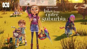 Истории из далекого Пригорода - Tales from Outer Suburbia - Трейлер мультфильма
