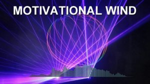 Motivational Wind (Фоновая музыка - Музыка для видео)