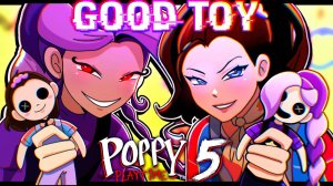 МУЗЫКАЛЬНОЕ ВИДЕО; Хорошая игрушка - ПОПИ ПЛЕЙТАЙМ!!!