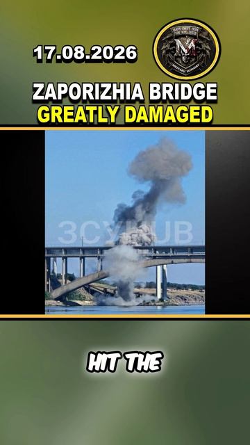 💥 MAJOR RUSSIAN ATTACK: ZAPORIZHIA BRIDGE HIT #russia #ukraine #viral