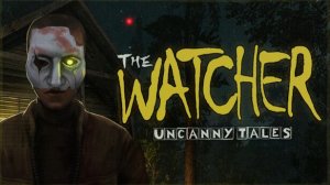 Uncanny Tales The Watcher-2