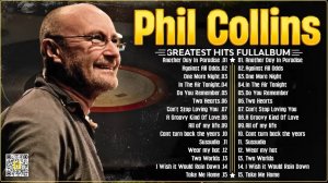 Phil Collins – Лучшие хиты