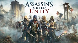 Прохождение Assassin’s Creed Unity #1 Часть 1-Версальские воспоминания