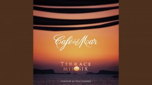 Café del Mar - Terrace Mix 6 by Toni Simonen