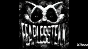 FEARLESSTEKK (SUPER SLOWED)