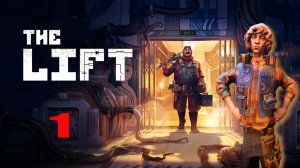 THE LIFT: Supernatural Handyman Simulator / 1 серия из 4