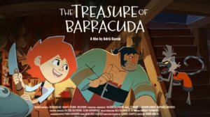 Сокровище Барракуды - El tesoro de Barracuda - Трейлер мультфильма