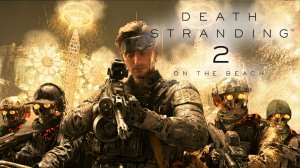 DEATH STRANDING 2 #11 - Представление огонь