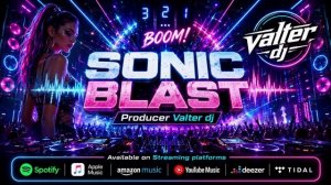 SONIC BLAST 🔥 | Valter dj | Official EDM Eurodance Music 2026