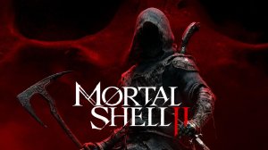 Mortal Shell 2 - суровый soulslike с открытым миром | Официальный релизный трейлер