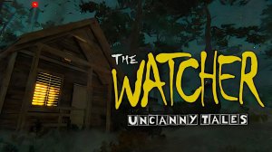 Uncanny Tales: The Watcher | ПРОХОЖДЕНИЕ | СТРИМ!
