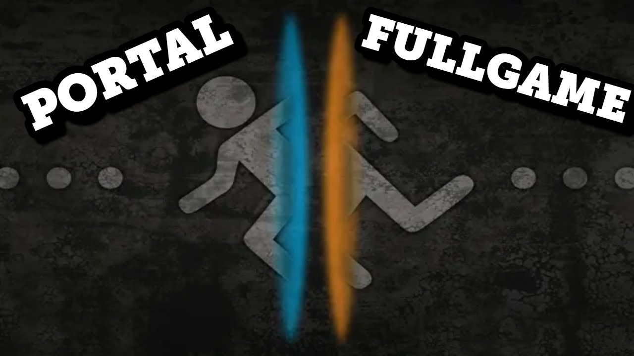Portal FULL GAME Walkthrough | Портал ПОЛНАЯ ИГРА прохождение