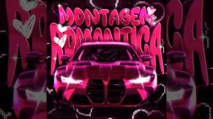 MONTAGEM ROMANTICA