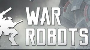 War Robots Стрим!