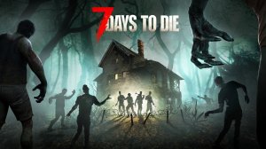 7 Days to Die #5