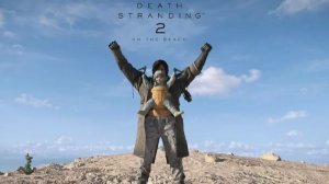 Death Stranding 2: On the Beach - Эпизод 16 «Завтра»