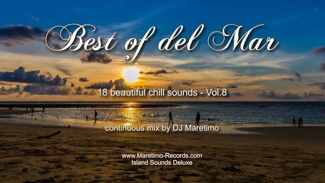 DJ Maretimo - Best Of Del Mar Vol.8 2019, 18 Beautiful Chill Sounds
