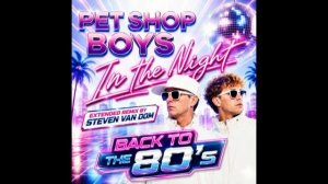 Pet Shop Boys — In the Night (2026 Extended Mix by Steven Van Dom)