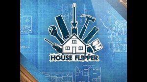 House Flipper ( часть 15)