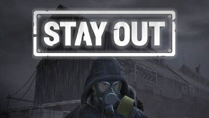 Stay Out #7 изучаю местность