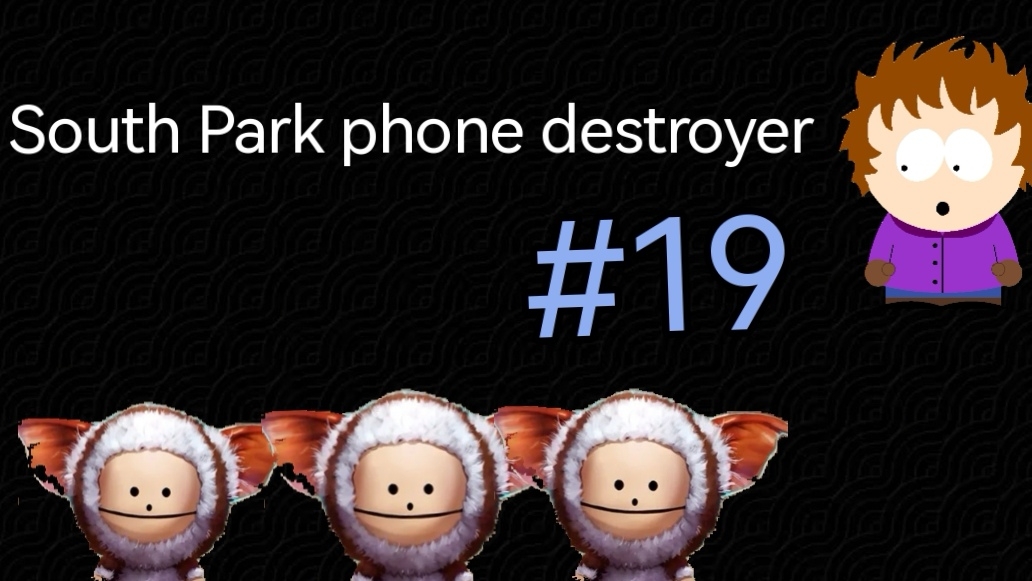 South Park Phone Destroyer #19