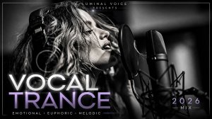 Vocal Trance Mix 2026  Luminous Debris  Best Melodic & Uplifting Trance Music