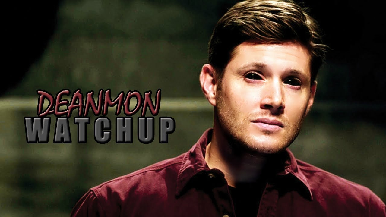 Dean Winchester || Deanmon || Watchup