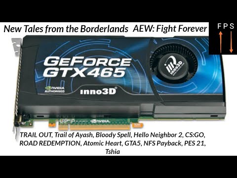 GTX 465 Vs 2023 игровые тесты Fps