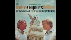 The Dave Brubeck Trio Featuring Gerry Mulligan – Compadres. 1968