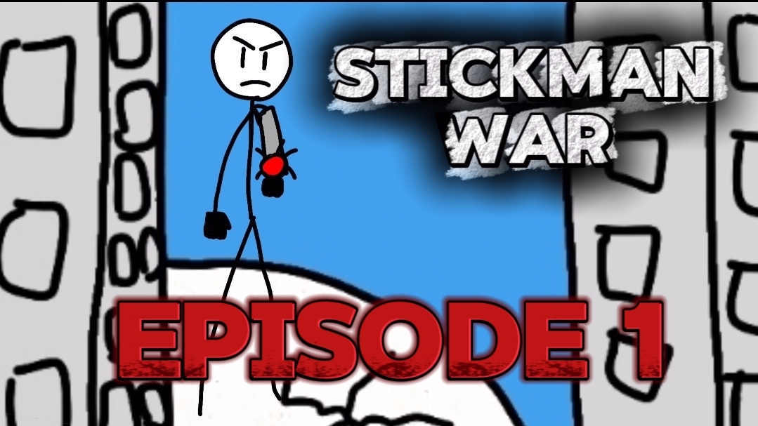 Stickman War Episode 1 (Анимация; Мультфильм 2023 года)