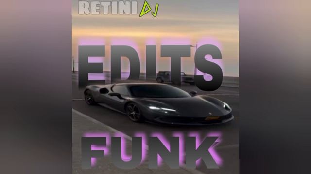 EDITS FUNK | DJ RETINI67 | PHONK | FUNK | 2026 |