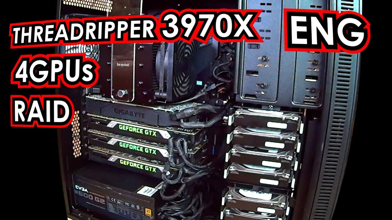 ULTIMATE Workstation Threadripper 3970x 4GPU BUILD REVIEW 2020 [ENG]