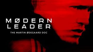 MODERN LEADER | A Martin Odegaard Documentary ©️ | An Arsenal Original