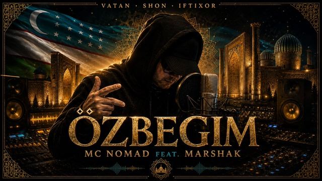 O'zbegim — MC Nomad Feat  Marshak | Official Audio #uzbegim #uzbekiston  Author: Nomad Music