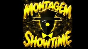 MONTAGEM SHOWTIME (что если бы showtime был бразильским фонком?)