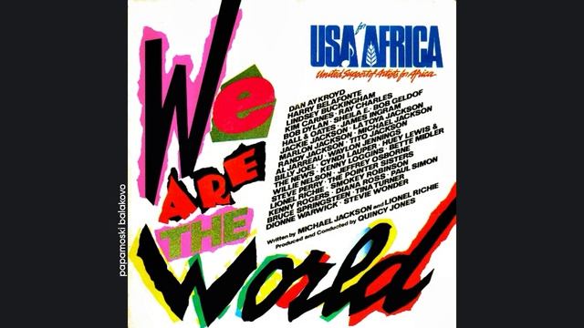 Michael Jackson, U.F.A. - We Are The World, 1985 We Are The World (papamoski Balakovo)