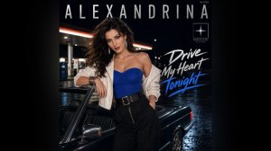 ALEXANDRINA - Drive My Heart Tonight | Electric Nights: The Best of 1985-1989 (Music Album)