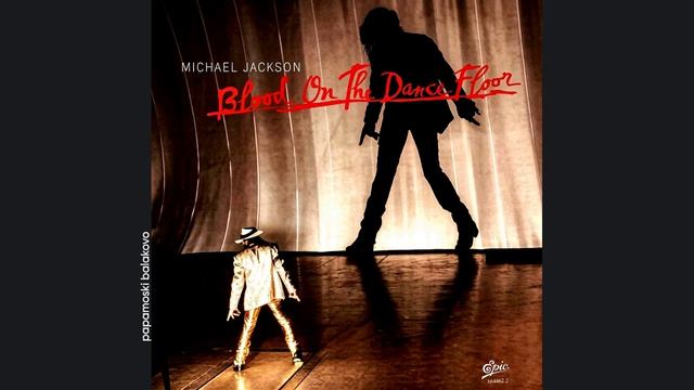 Michael Jackson - Blood On The Dance Floor, 1997 Blood On The Dance Floor (papamoski Balakovo)