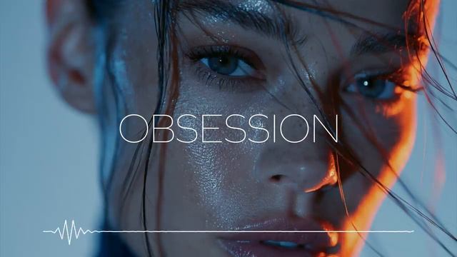 Oscar & Deep - Obsession