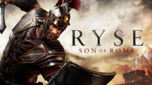 Ryse: Son of Rome | Играем | Общаемся
