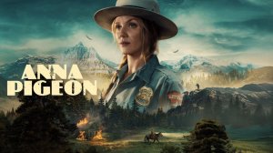 Сериал Анна Пиджон — 1 сезон 2 серия / Anna Pigeon