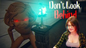 Прохождение инди-хоррора ► Don't Look Behind