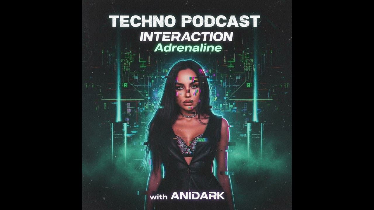 ANIDARK - Adrenaline Interaction Podcast #42