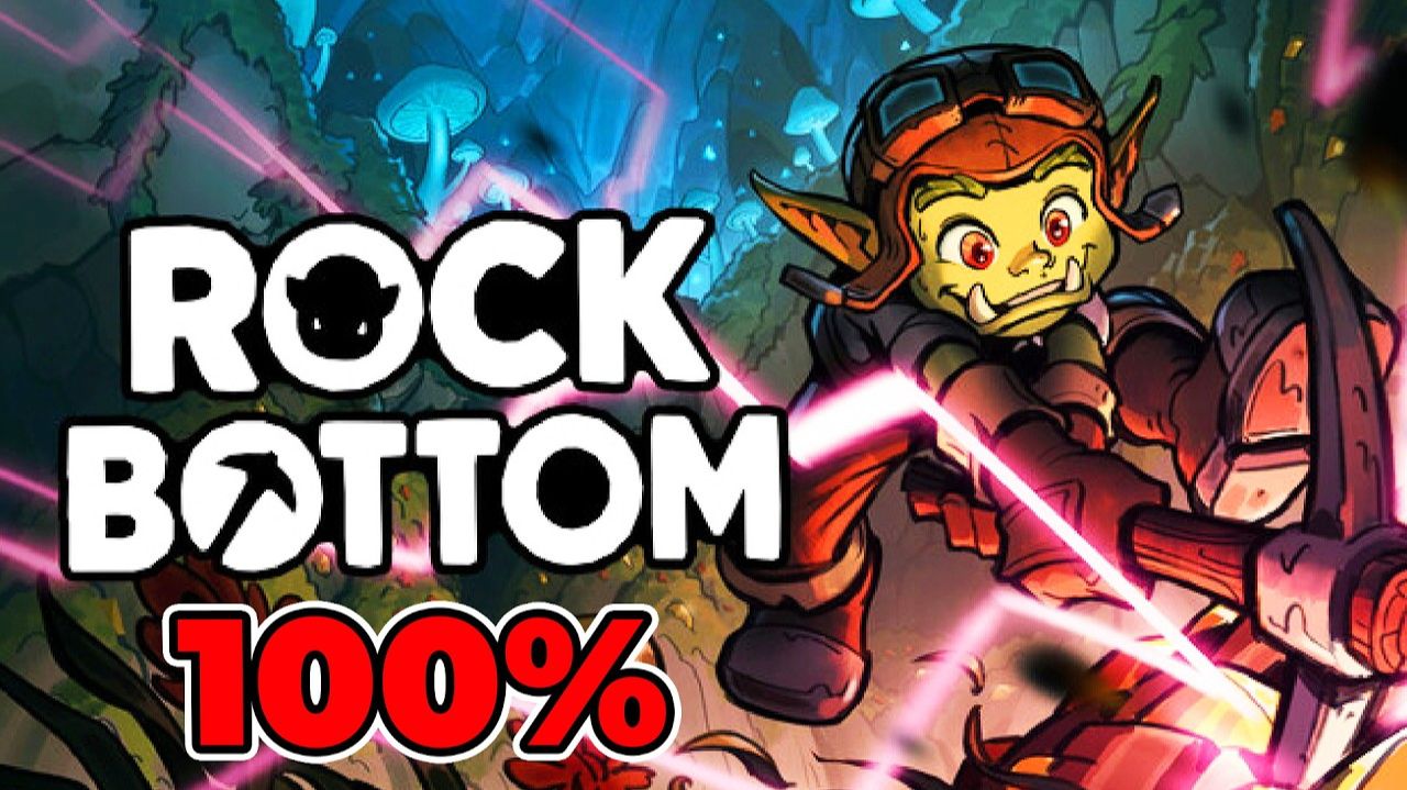 Rock Bottom. Прохождение на платину