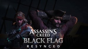Под чужим флагом:)►Assassin’s Creed Black Flag Resynced #30