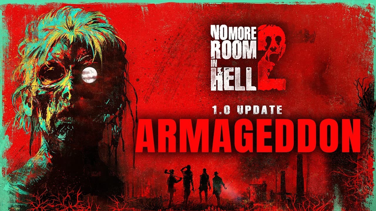 No More Room In Hell 2 | Armageddon (1.0) Update Overview